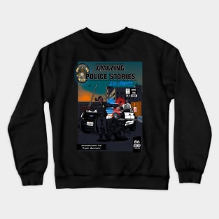 Amazing Police Stories LA Crewneck Sweatshirt